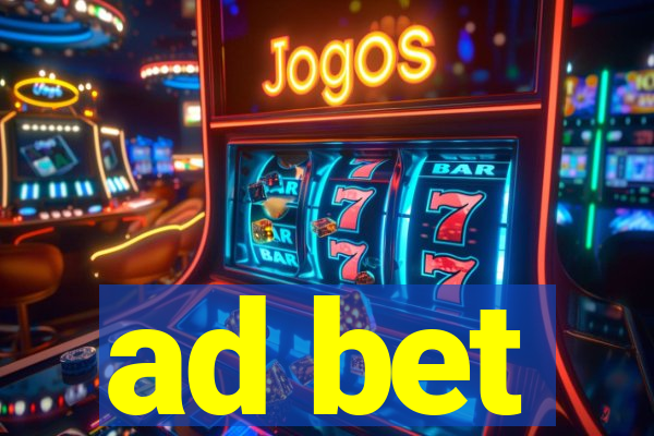 ad bet